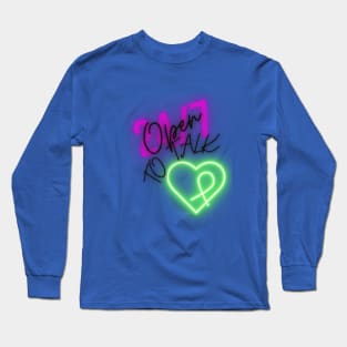 Self Care and Mental Health Awarness Open to Talk 24/7 Long Sleeve T-Shirt